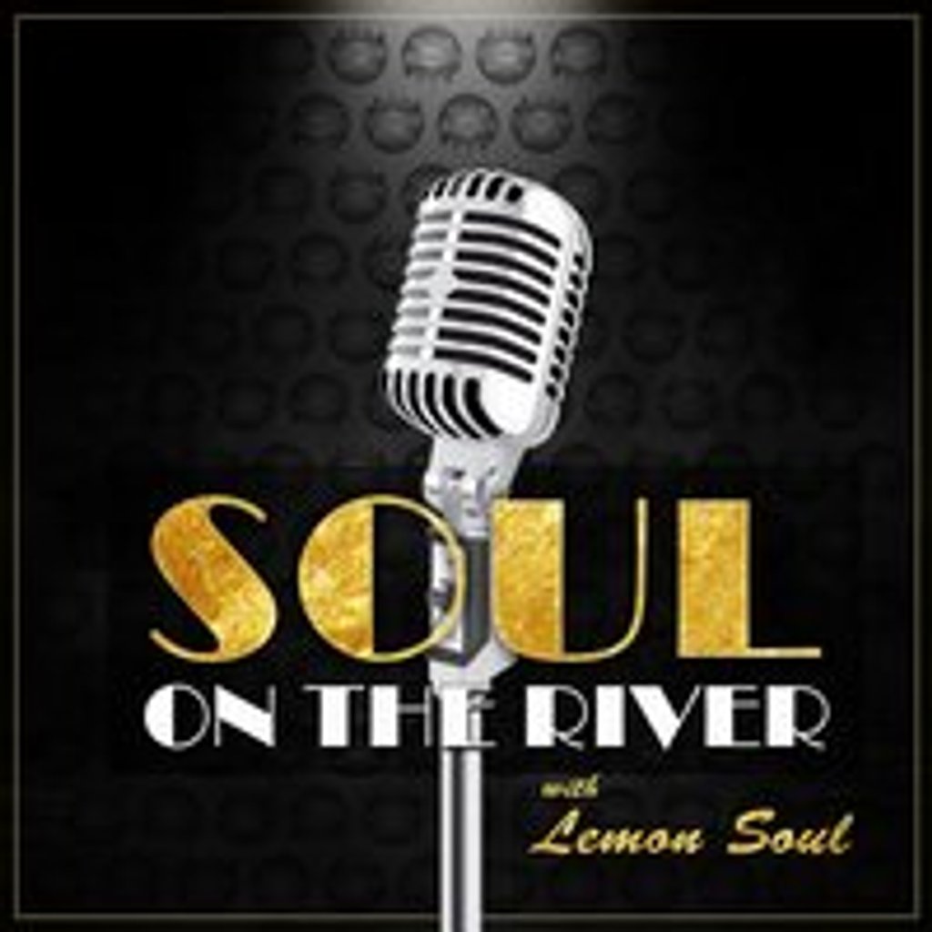 Soul on The River with Lemon Soul