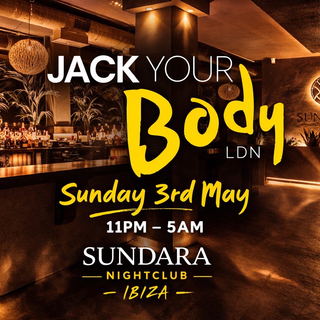 Jack Your Body - Summer Opening at Sundara