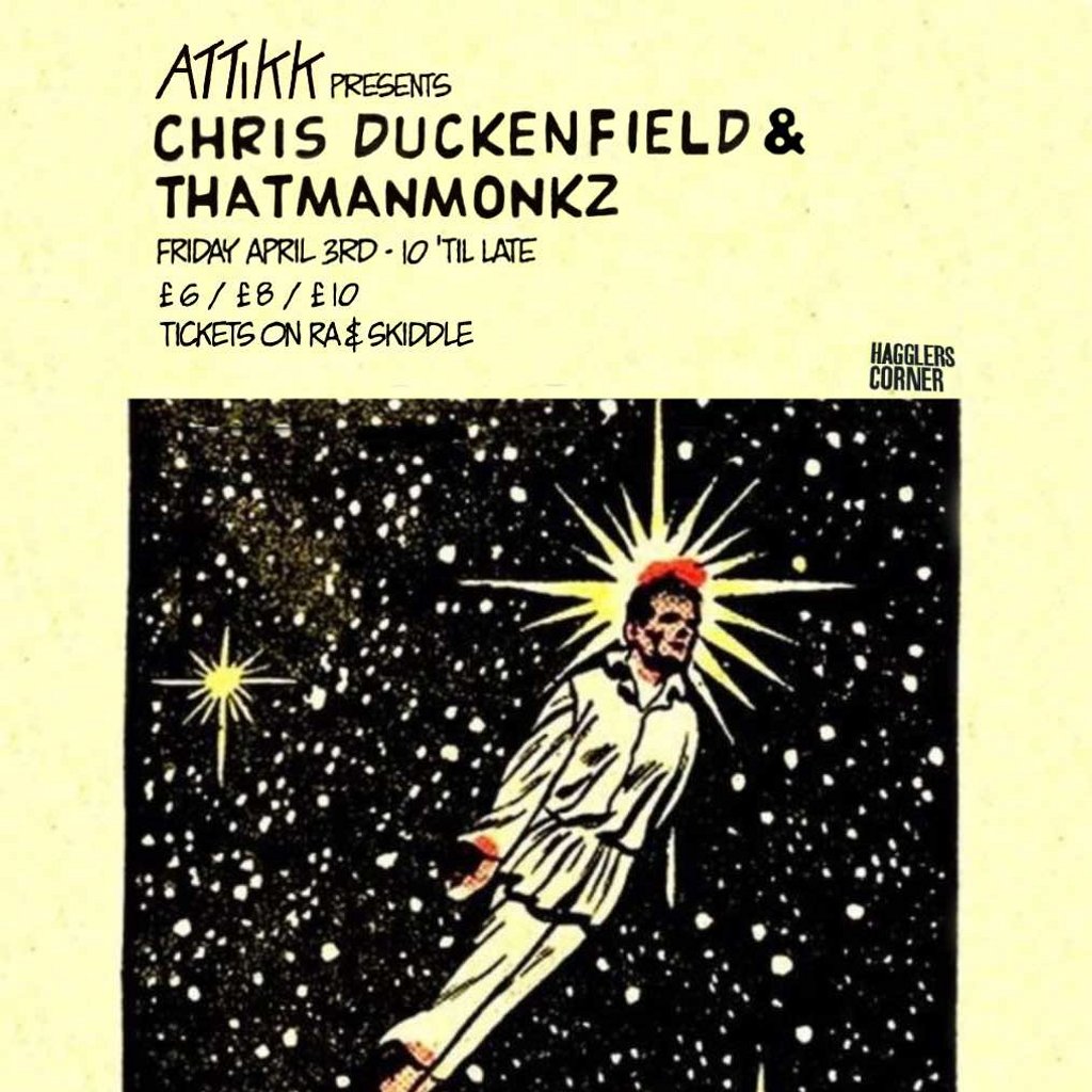 Attikk Presents: Chris Duckenfield + ThatManMonkz