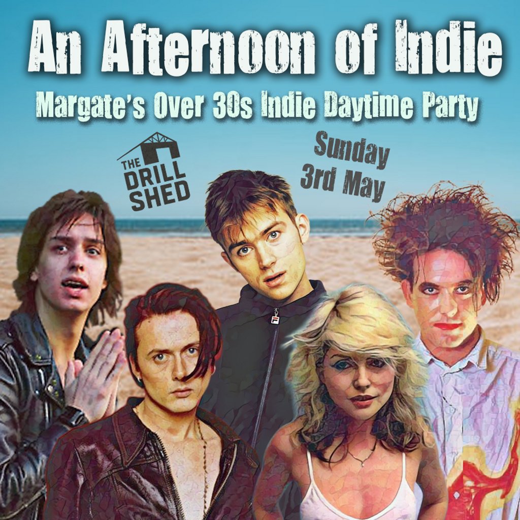An Afternoon of Indie: MARGATE (over 30s Only), 3pm-7pm