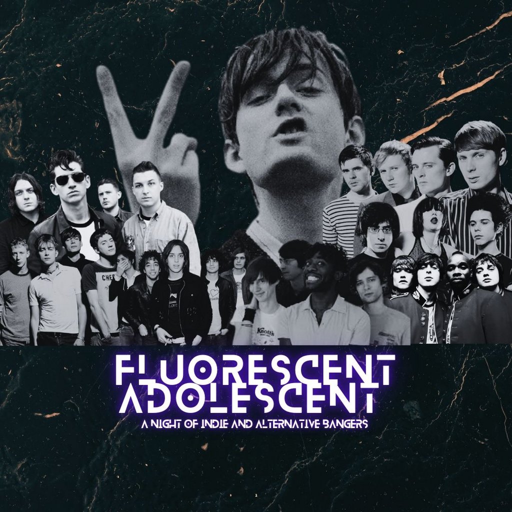 Fluorescent Adolescent INDIE/BRITPOP BANGERS!