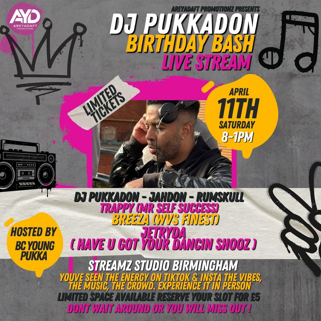 AreYaDaft Promotionz Presents DJ Pukkadons LIVE Birthday Stream