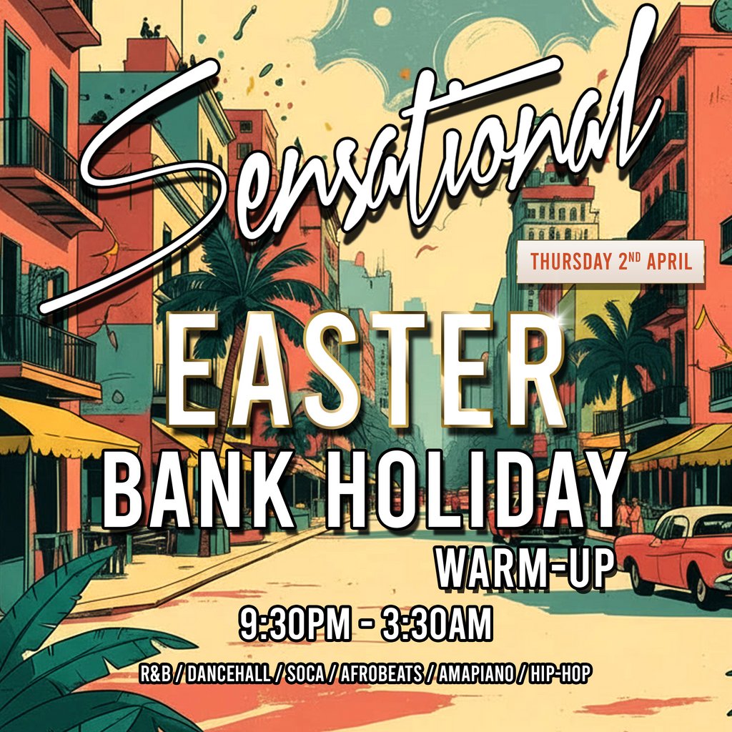 Sensational: Easter Bank Holiday Warm-up