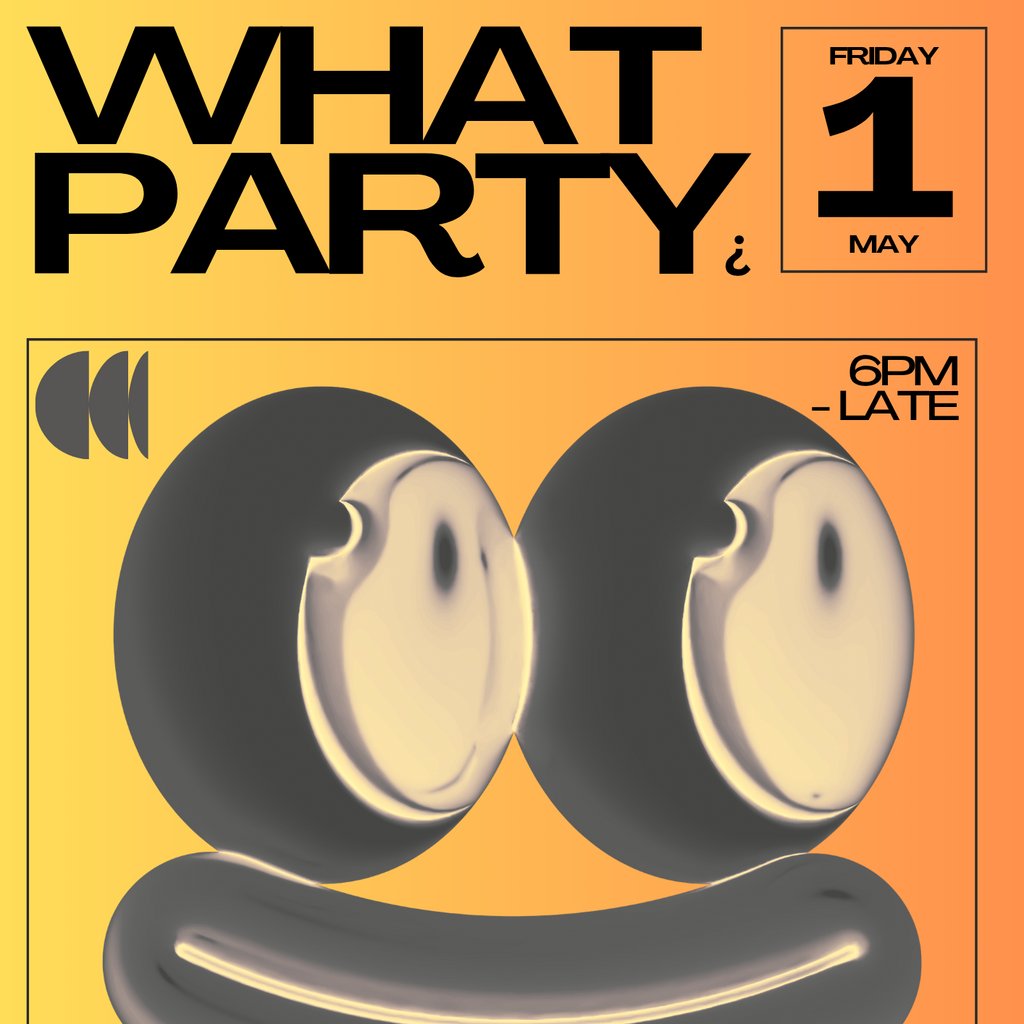 The wHaT PaRTy...