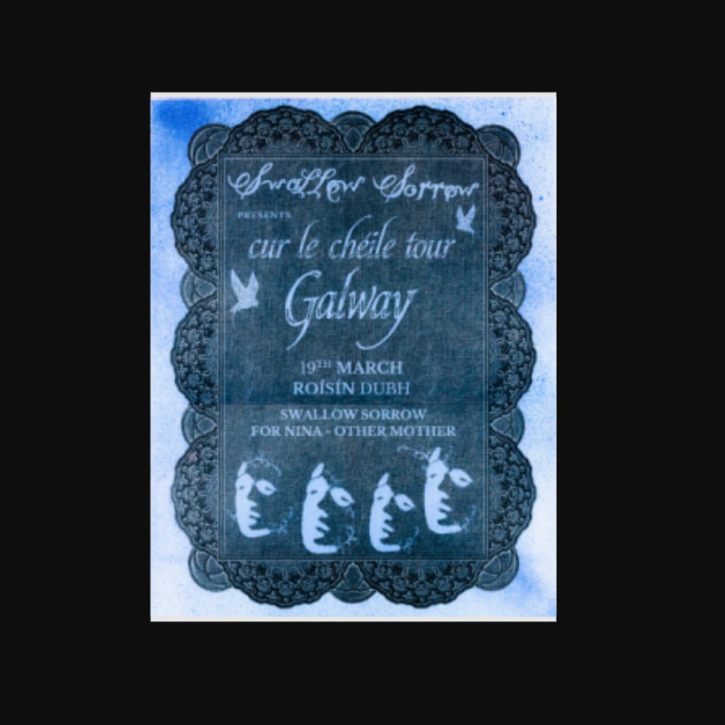 Swallow Sorrow Present: Cur Le Chéile - Early Bird