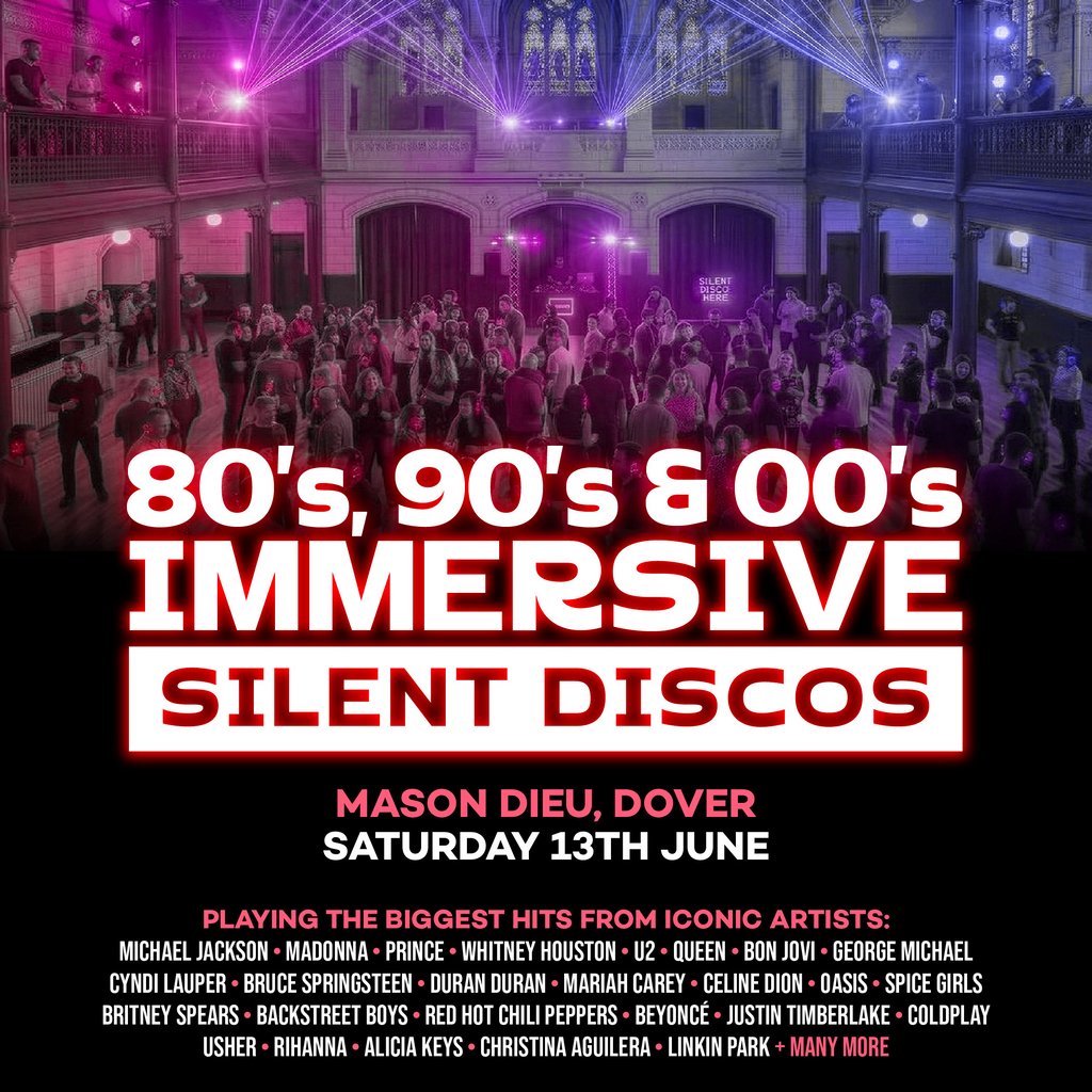 80s, 90s & 00s Silent Disco @ Maison Dieu, Dover