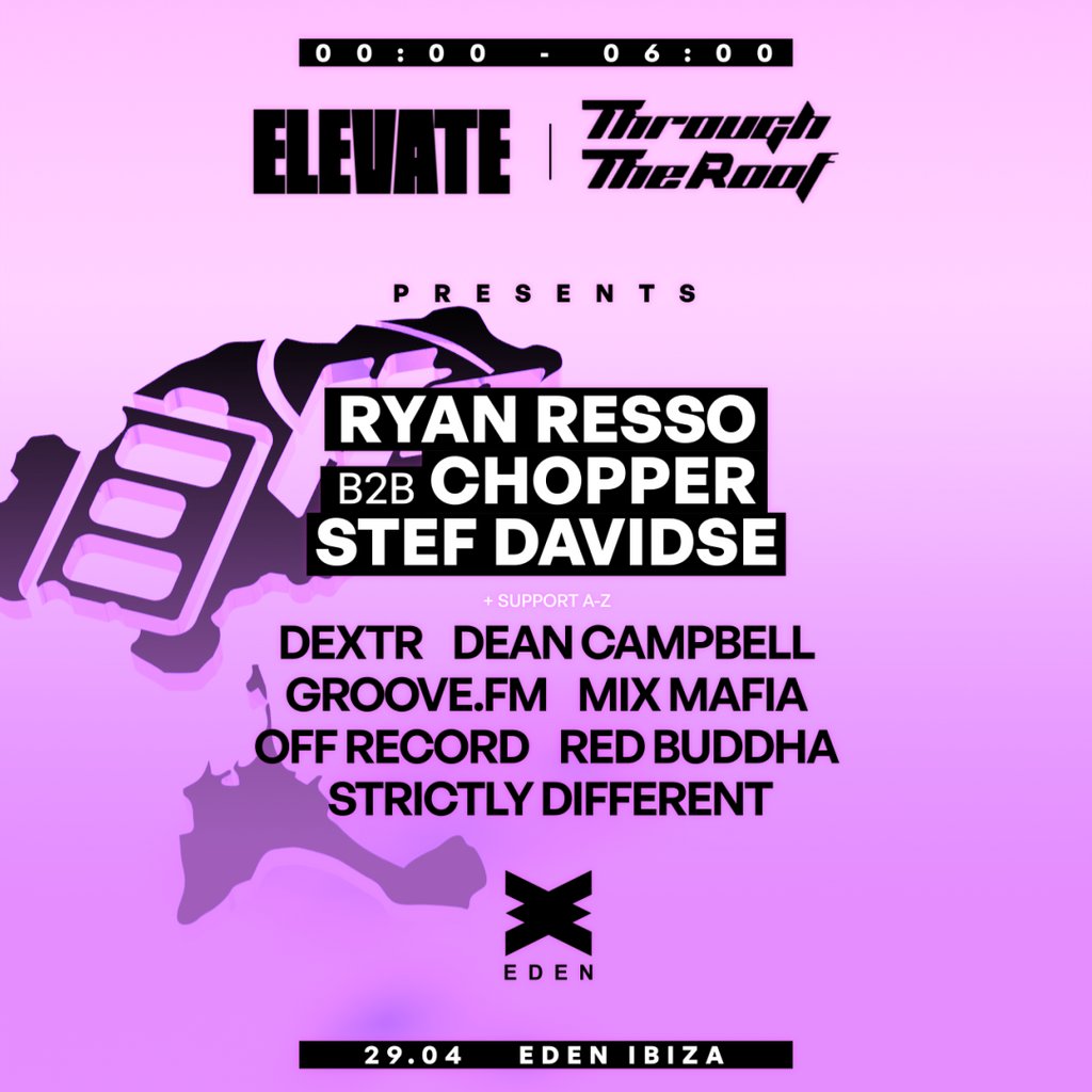 Elevate x TTR Ibiza Openings Week : Eden Night 1
