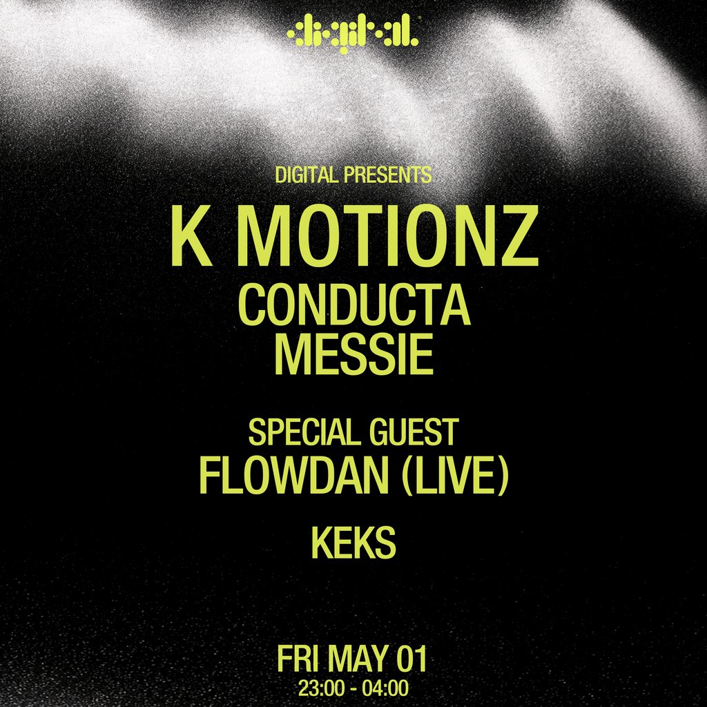 Digital presents: Kmotionz, Conducta, Messie & Flowdan (Live)