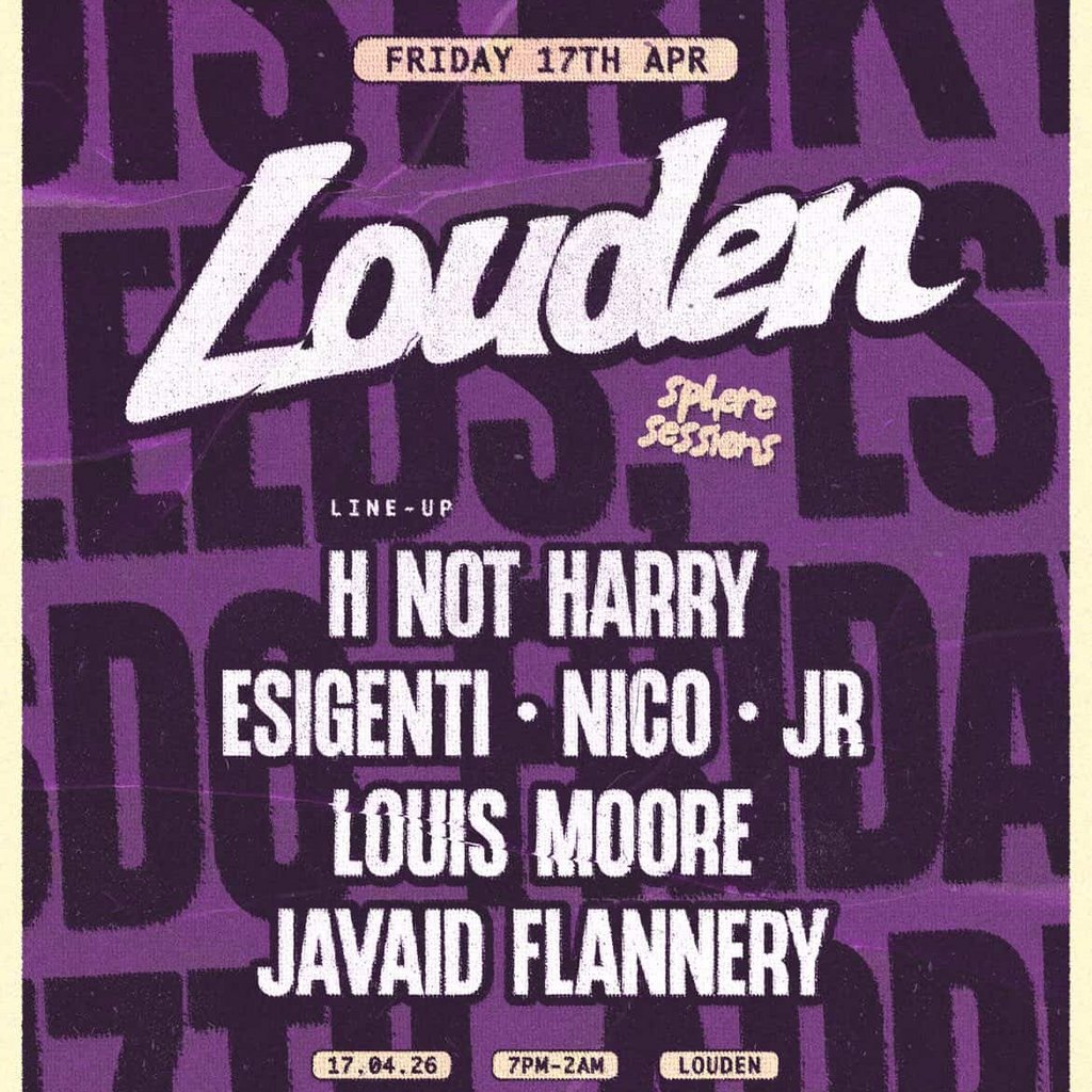 Sphere Sessions Presents Louden @ Distrikt Leeds