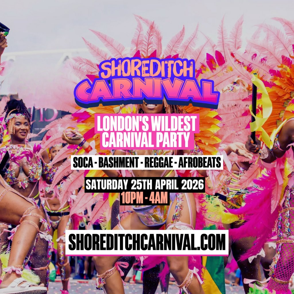 SHOREDITCH CARNIVAL - Bashment, Soca, Reggae in London