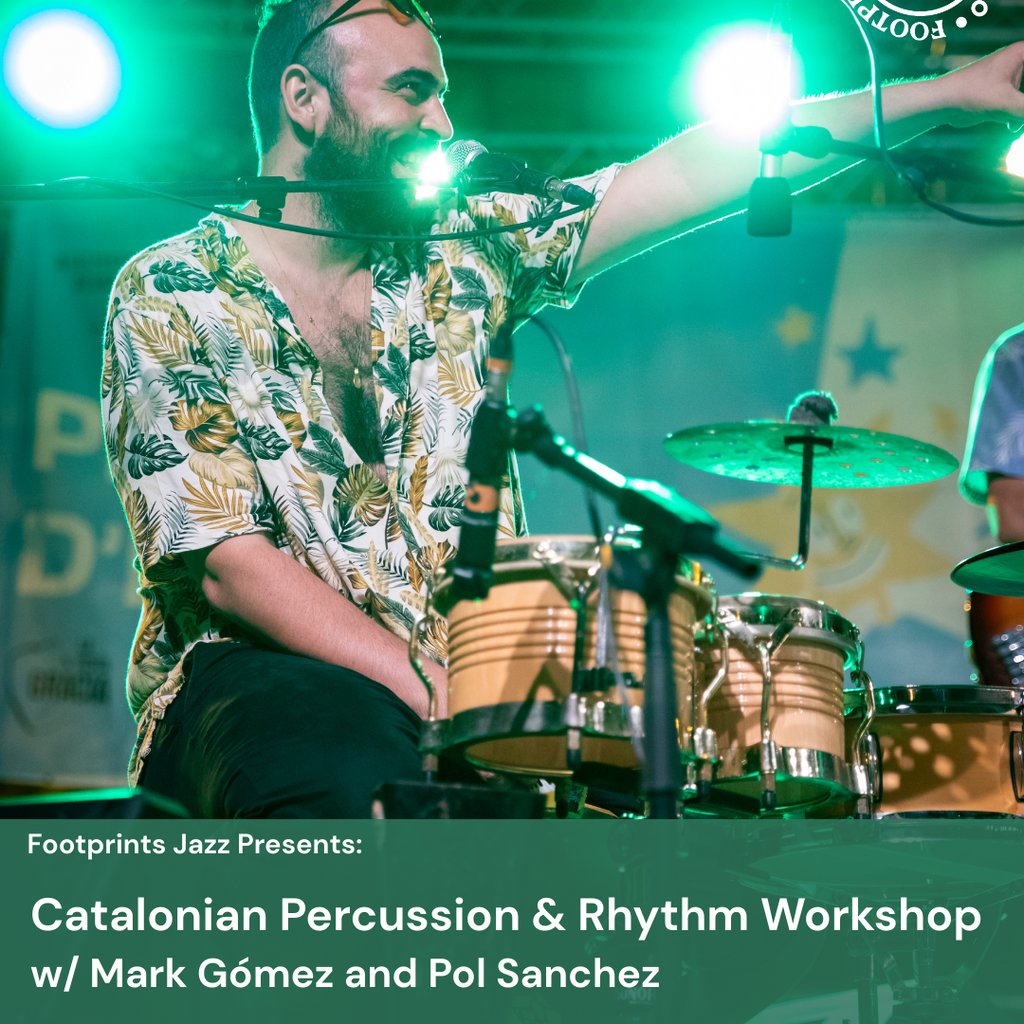 Footprints Jazz - Percussion Workshop w/ Marc Gómez