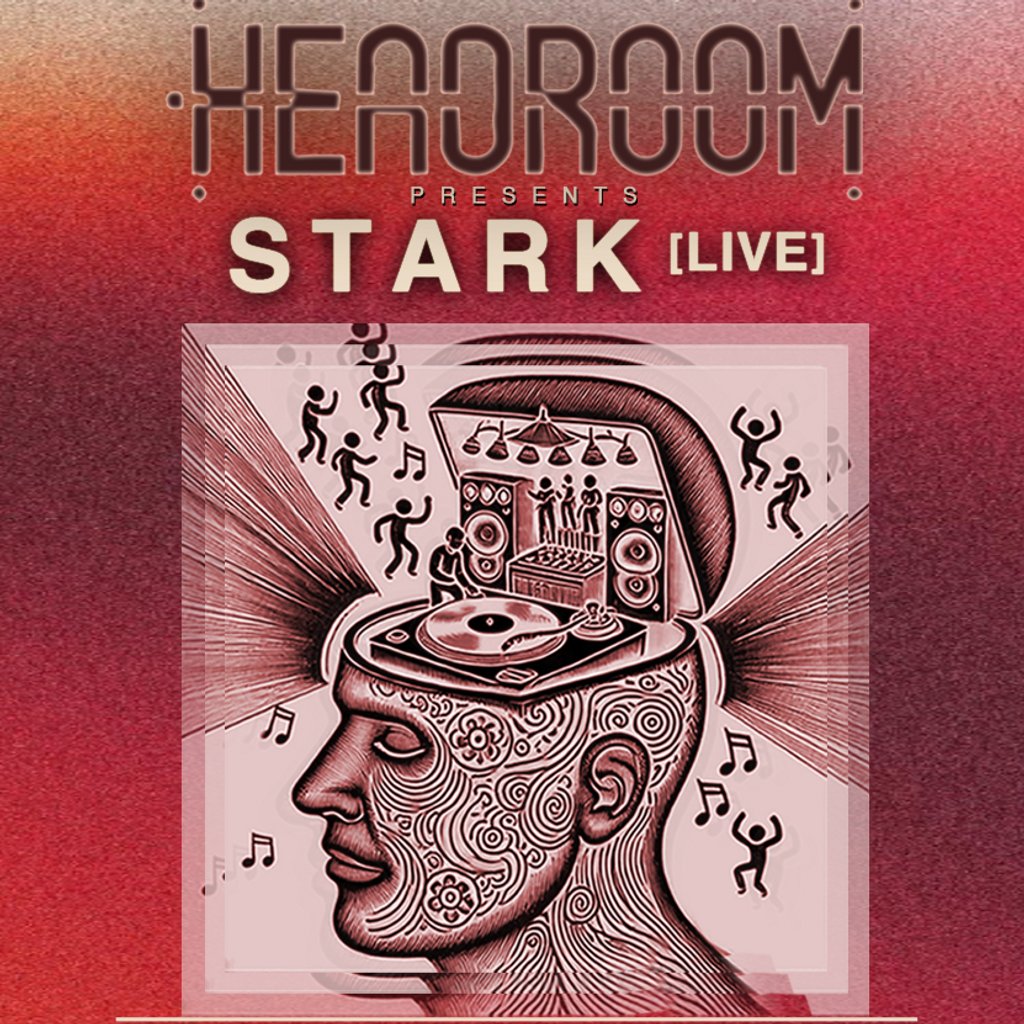 Headroom presents: STARK (Live)