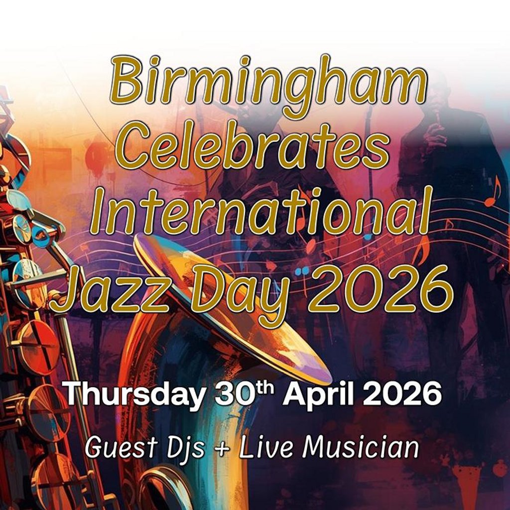 Birmingham Presents International Jazz Day 2026 30 April 2026