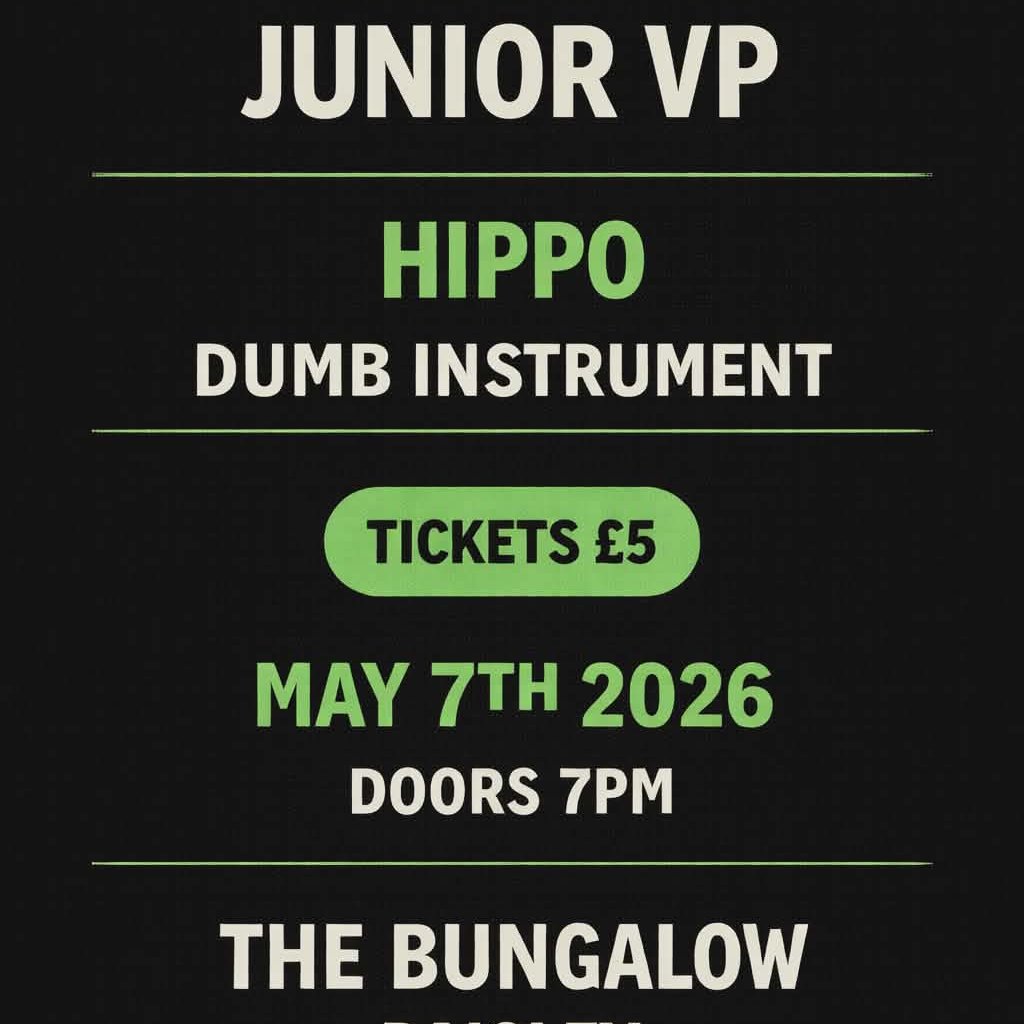Junior VP / Hippo / Dumb Instrument