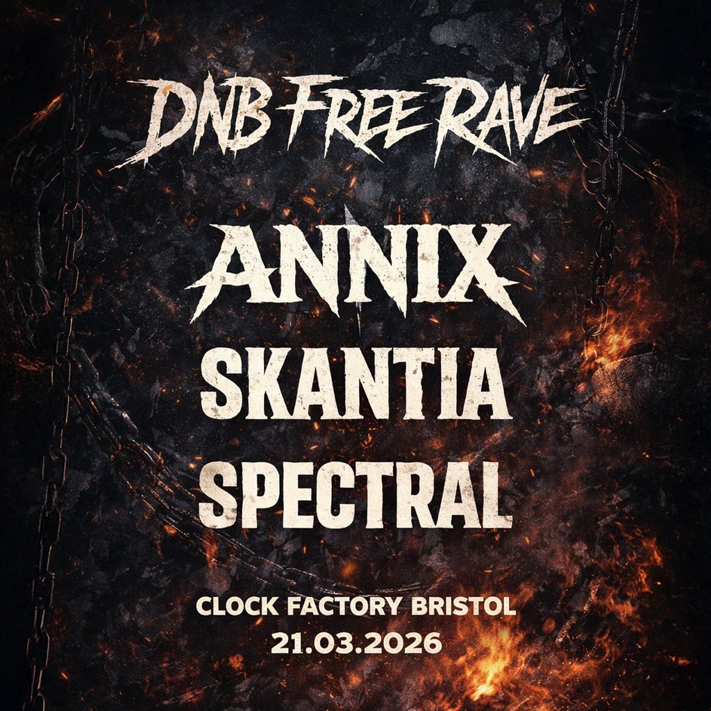 DNB Free Rave: ANNIX - SKANTIA - SPECTRAL