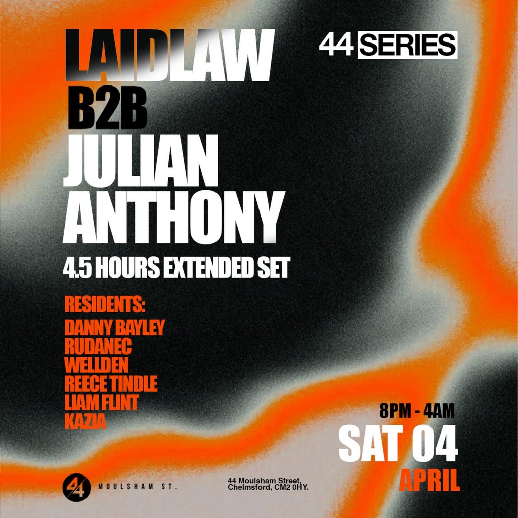 LAIDLAW B2B JULIAN ANTHONY (Extended 4.5hr Set) - Sat 4th April