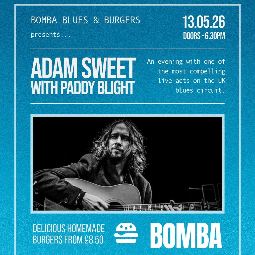 Blues & Burgers | Adam Sweet w/ Paddy Blight | 13.05.26 | Exeter