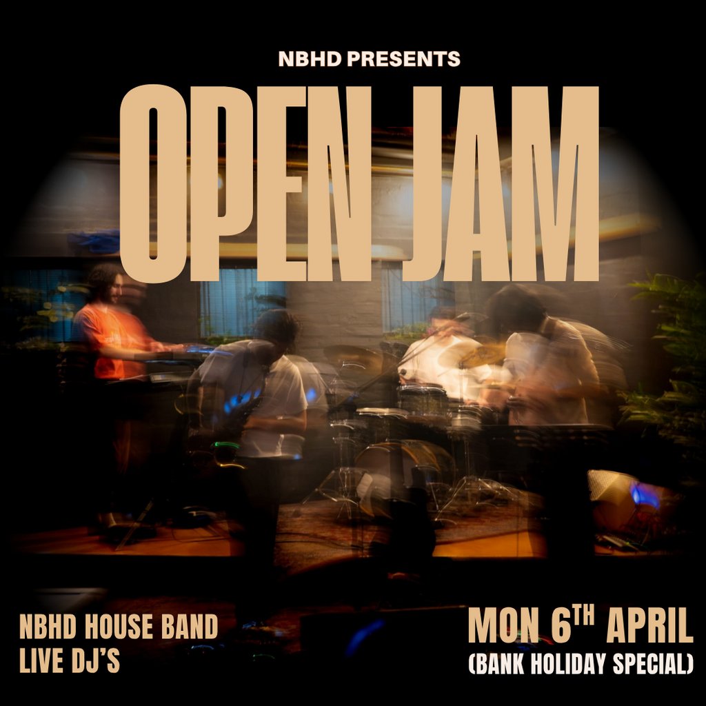 Neighbourhd Presents: NBHD Open Jam (Bank Holiday Special)