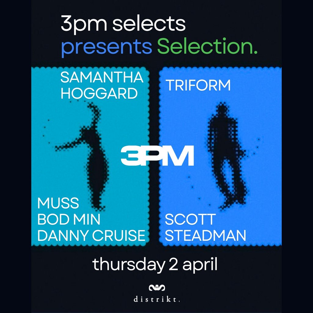 3pm Selects Presents: Selection.