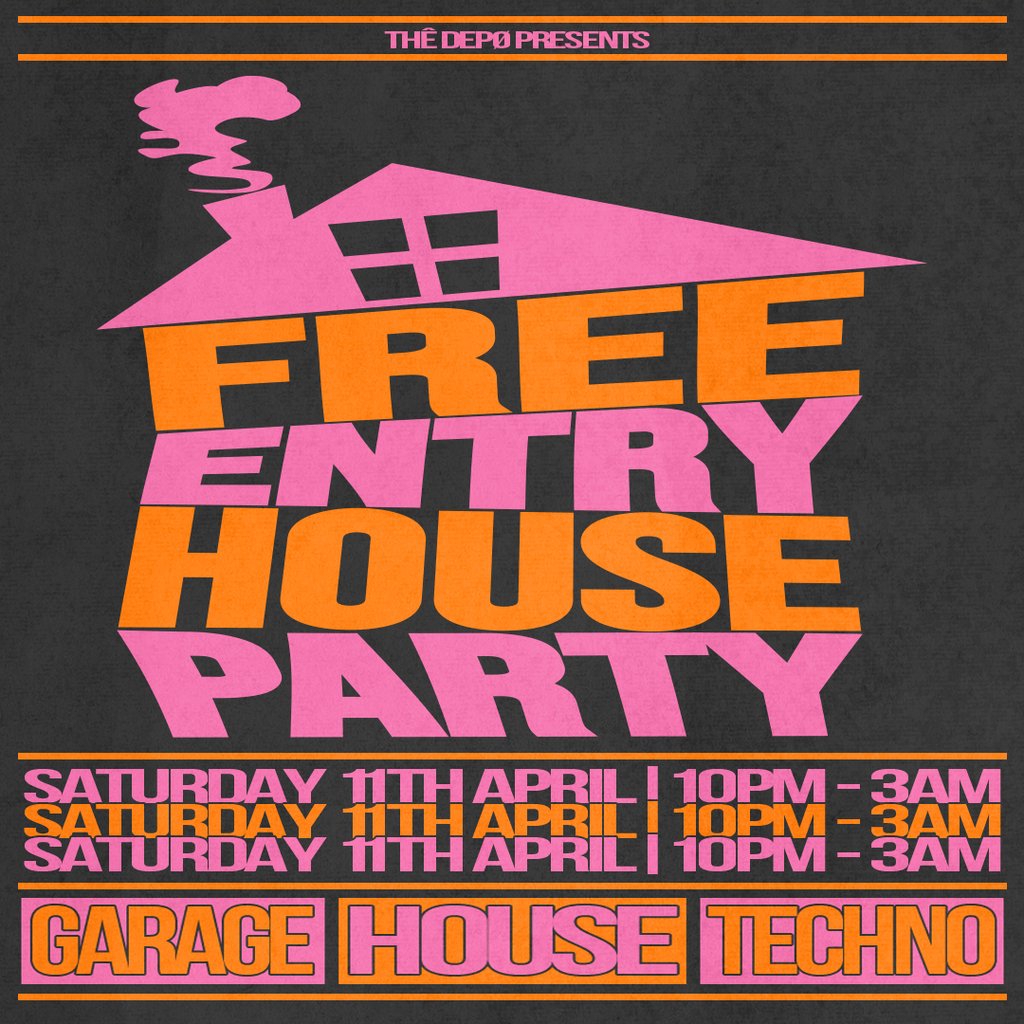 Free Entry House Party