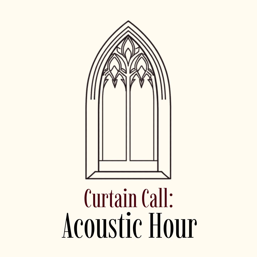 Curtain Call: Acoustic Hour