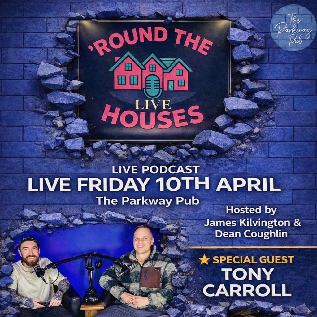 Round the Houses Live Podcast ft. Special Guest Tony Carroll