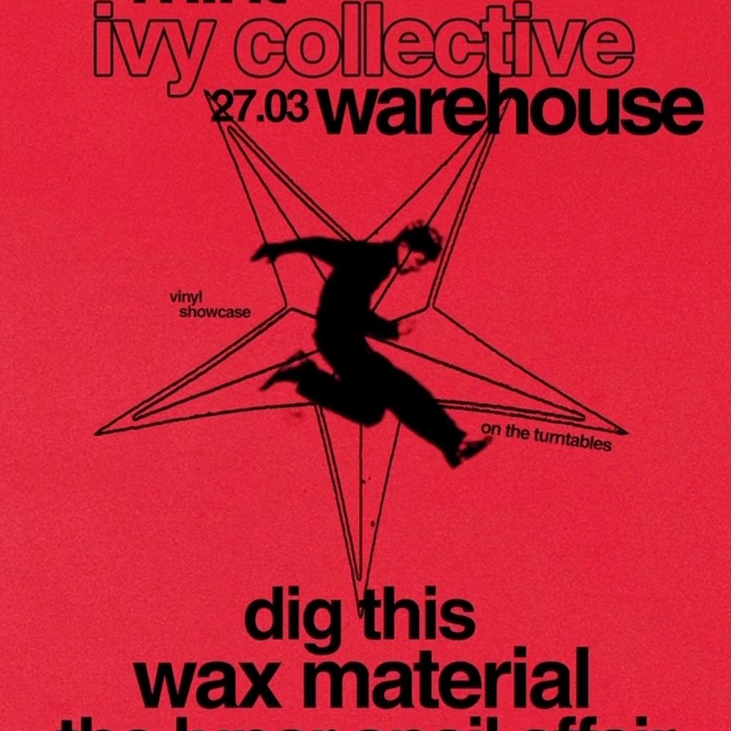 Wax Material & Dig This - Ivy Collective Vinyl Showcase