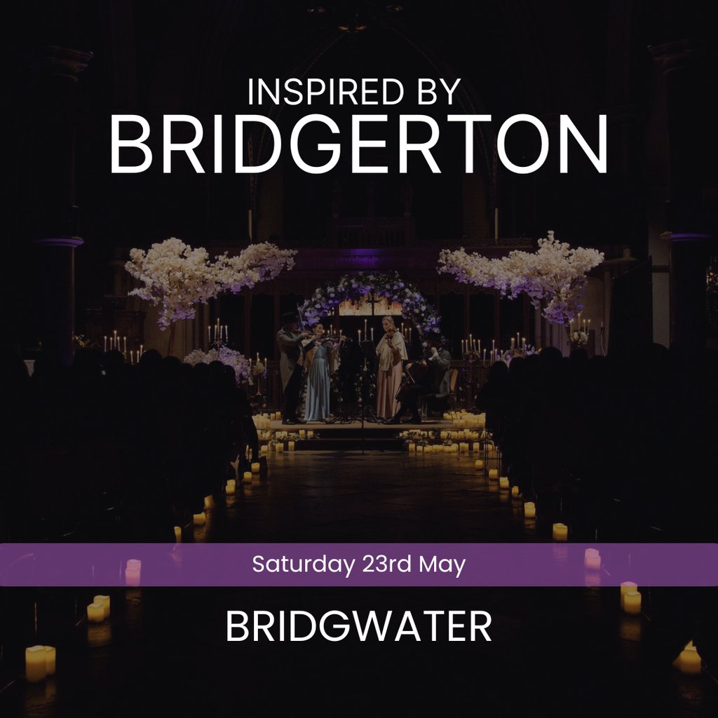 Bridgerton Inspired Concert - Bridgwater