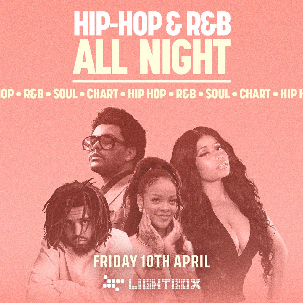 [FREE TICKETS] ﻿Hip Hop & R&B All Night @ Fire & Lightbox