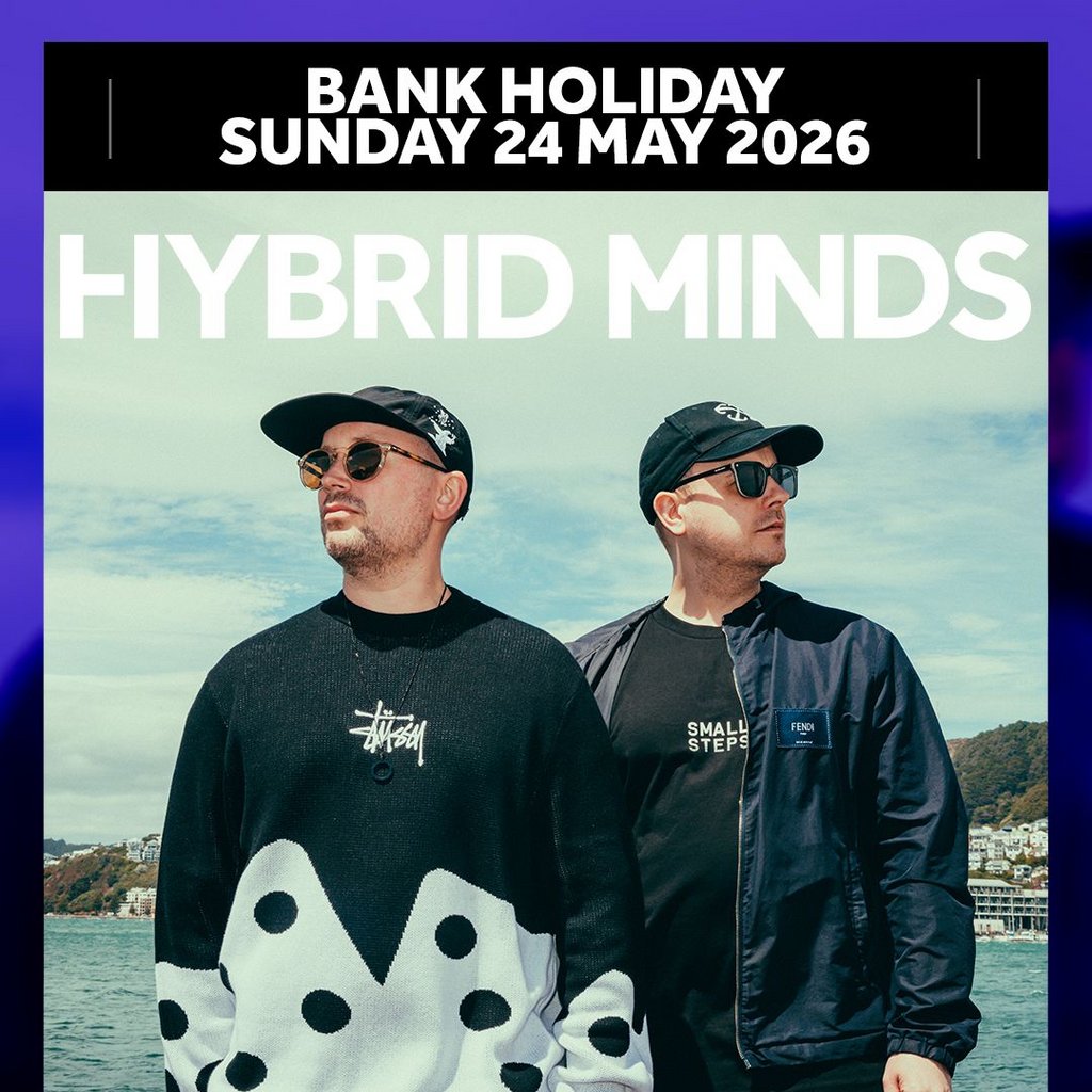 HYBRID MINDS & more (NIGHT TWO DUE TO DEMAND)