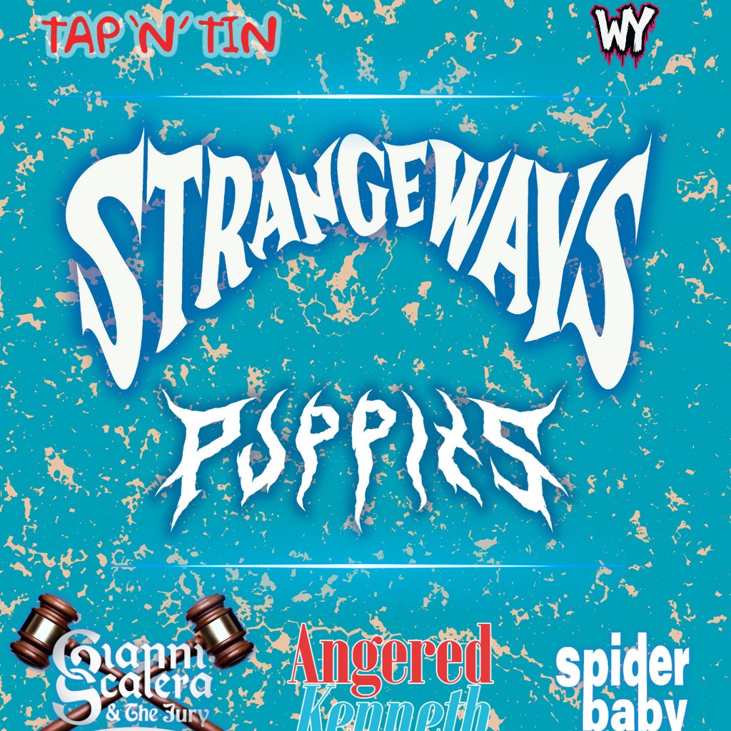 Wasted Youth presents: Strangeways, Puppits & more @ Tap N Tin.