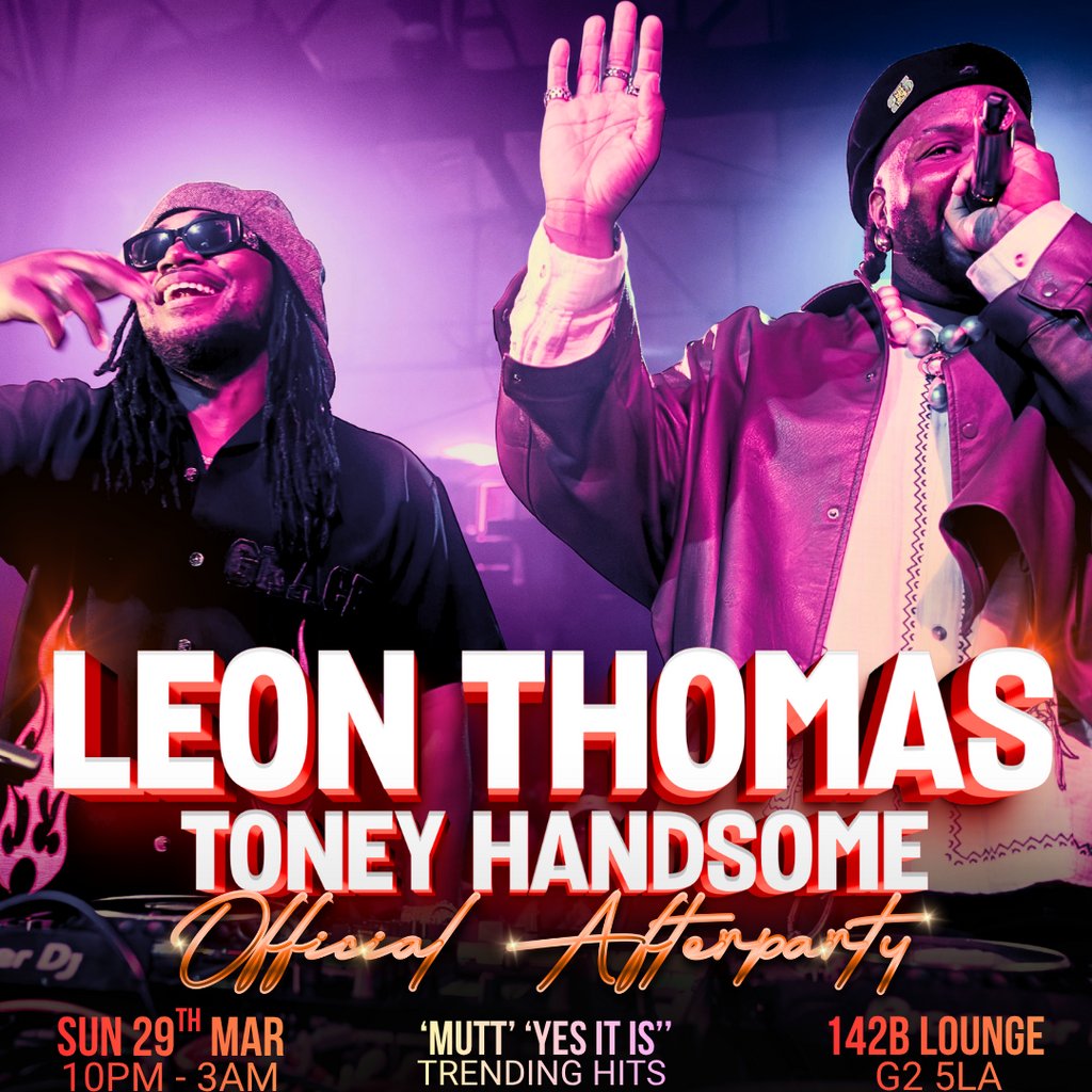 LEON THOMAS & TONEY HANDSOME Official AfterParty