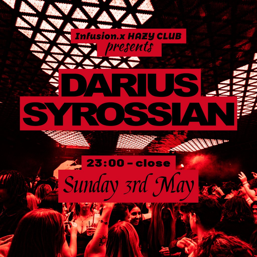 Hazy x Infusion present Darius Syrossian