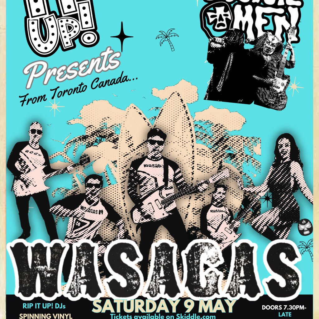 Rip it up! Presents The Wasagas w/Los Coyote Men