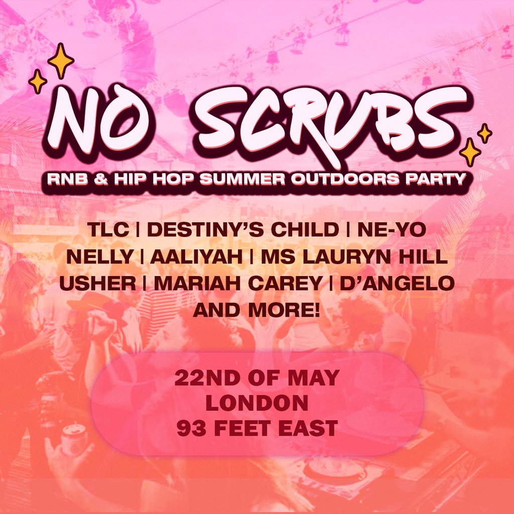 No Scrubs: 90s & 00s R&B Party (London)