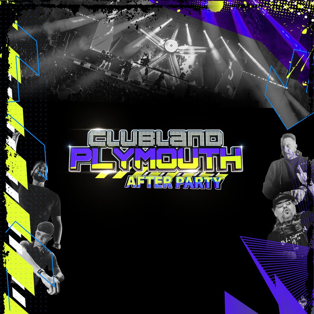 Clubland Plymouth After Party