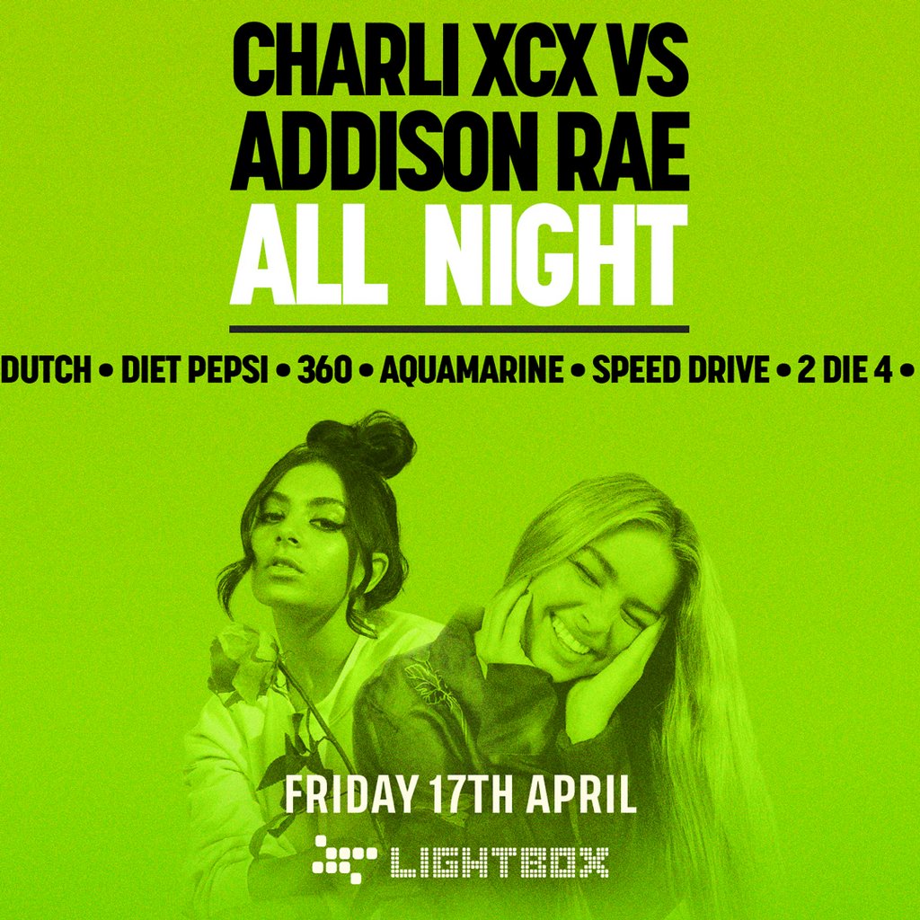 [FREE TICKETS] Charli XCX vs Addison Rae All Night