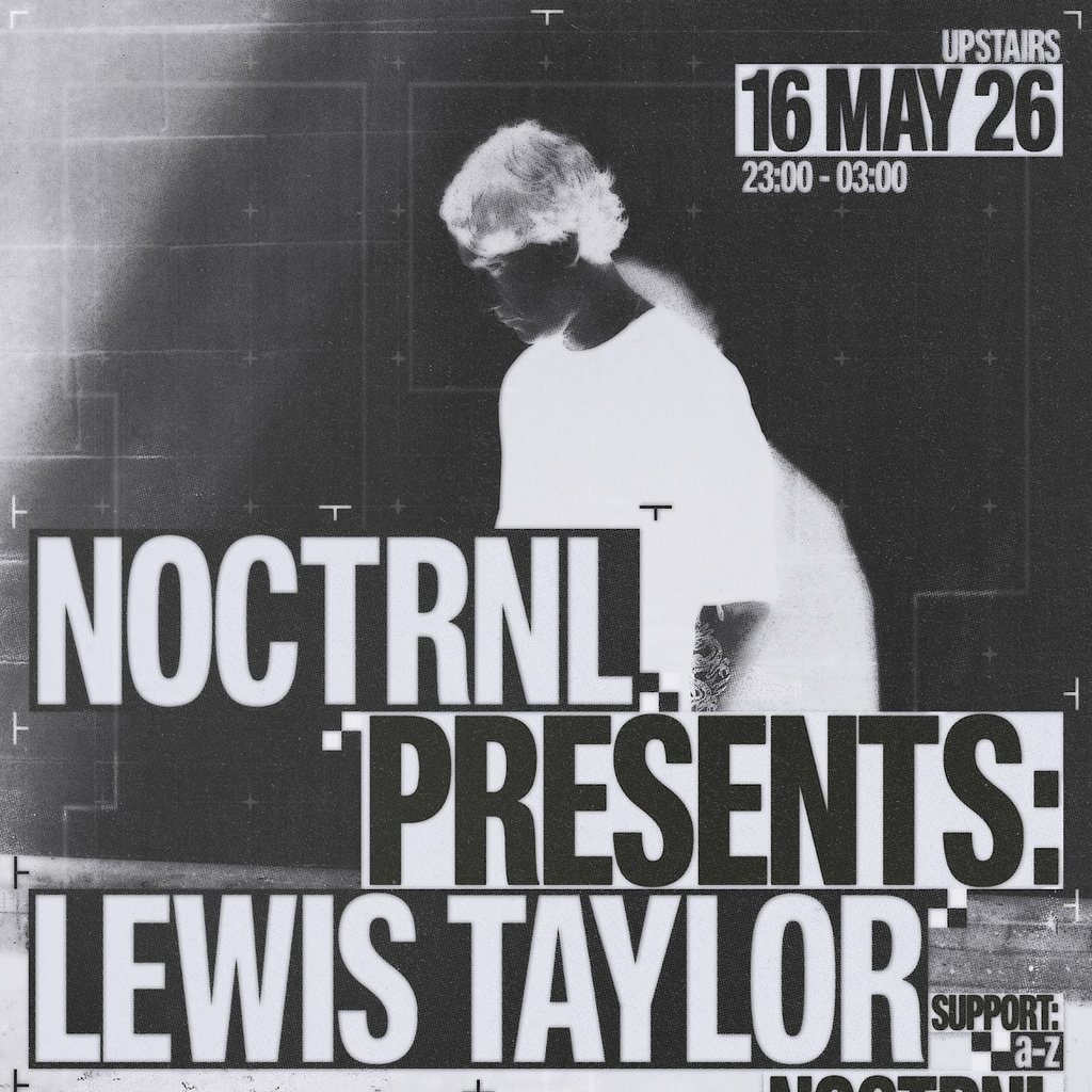 Noctrnl presents : Lewis Taylor