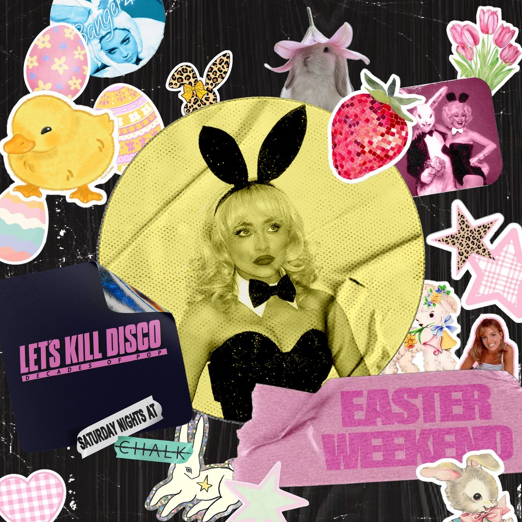 Lets Kill Disco @ CHALK | Easter Special!