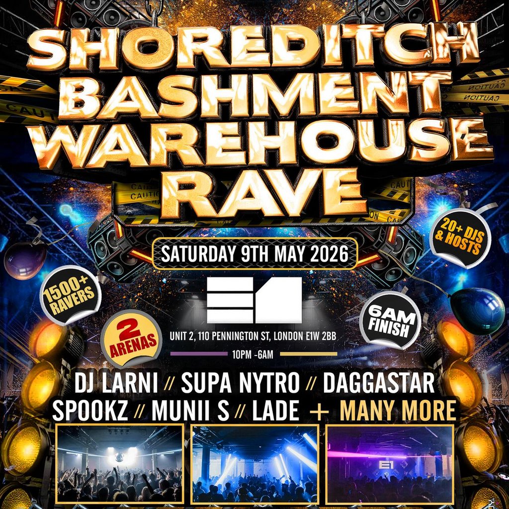 Shoreditch Bashment Warehouse Party 1500+ Ravers / 6AM Finish