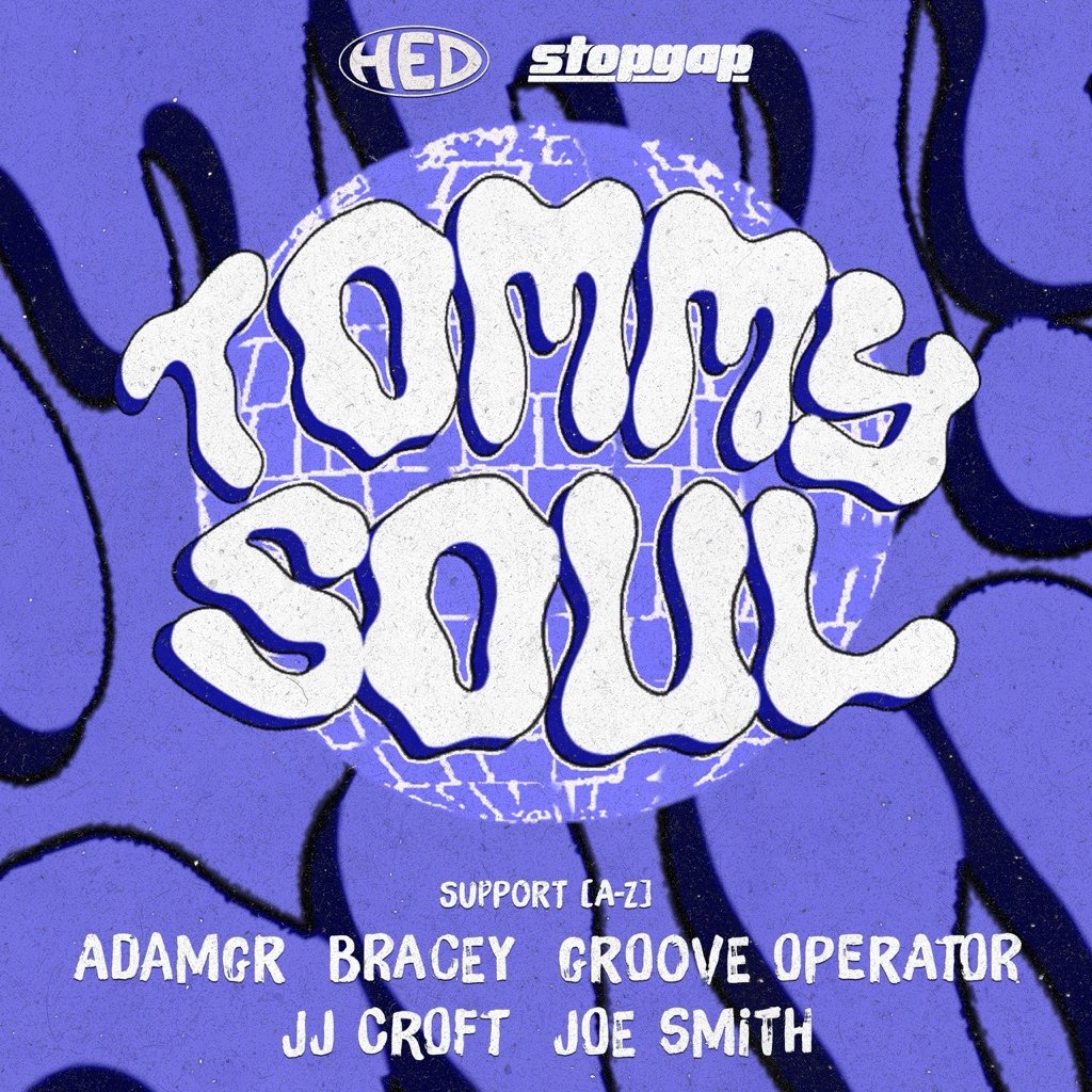 Tommy Soul & Support - Stopgap x HED