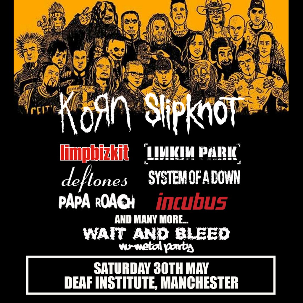 Wait and Bleed - Nu Metal Night (Manchester)