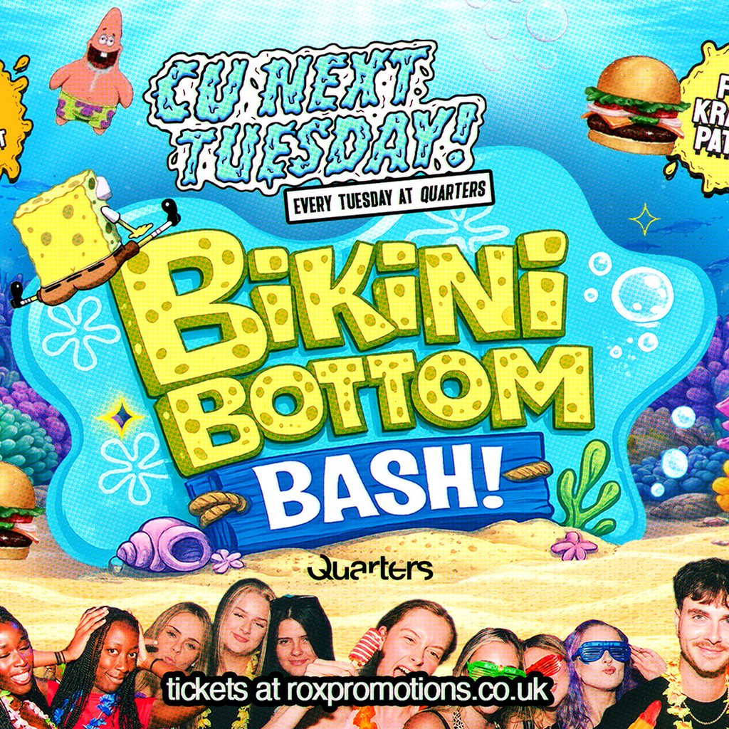 CU Next Tuesday | BIKINI BOTTOM BASH | 14/04/26