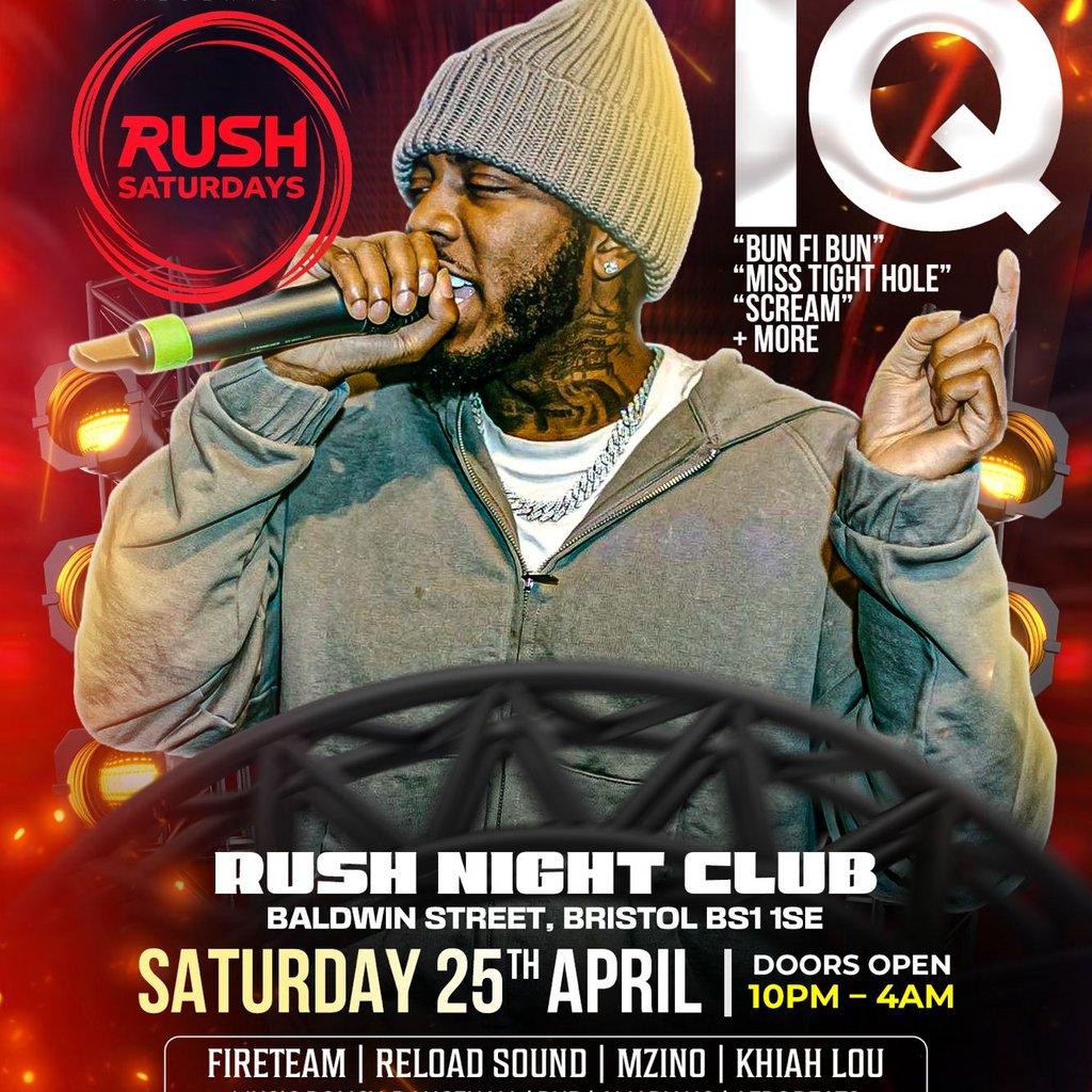 IQ live at rush Saturdays