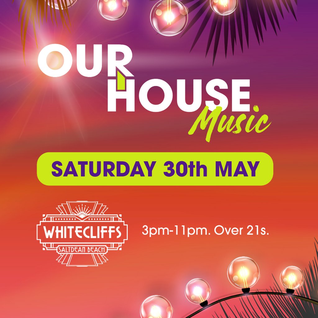OUR HOUSE MUSIC DAY PARTY, Saltdean | Brighton