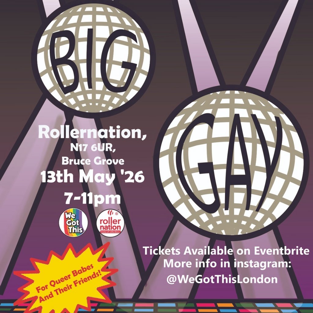 We Got This presents : Big Gay Rollerdisco