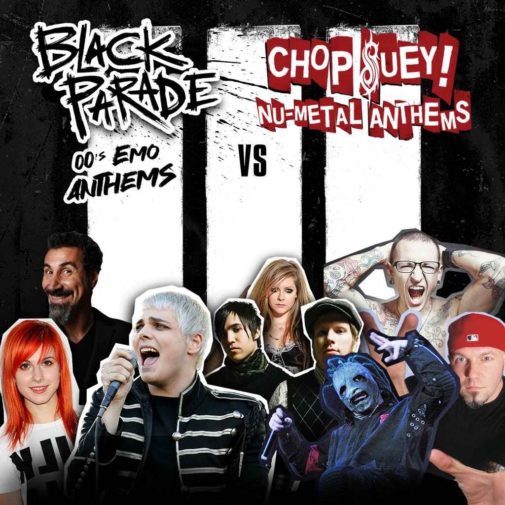 Black Parade - 00's Emo Anthems & Chop Suey! Nu-Metal Anthems