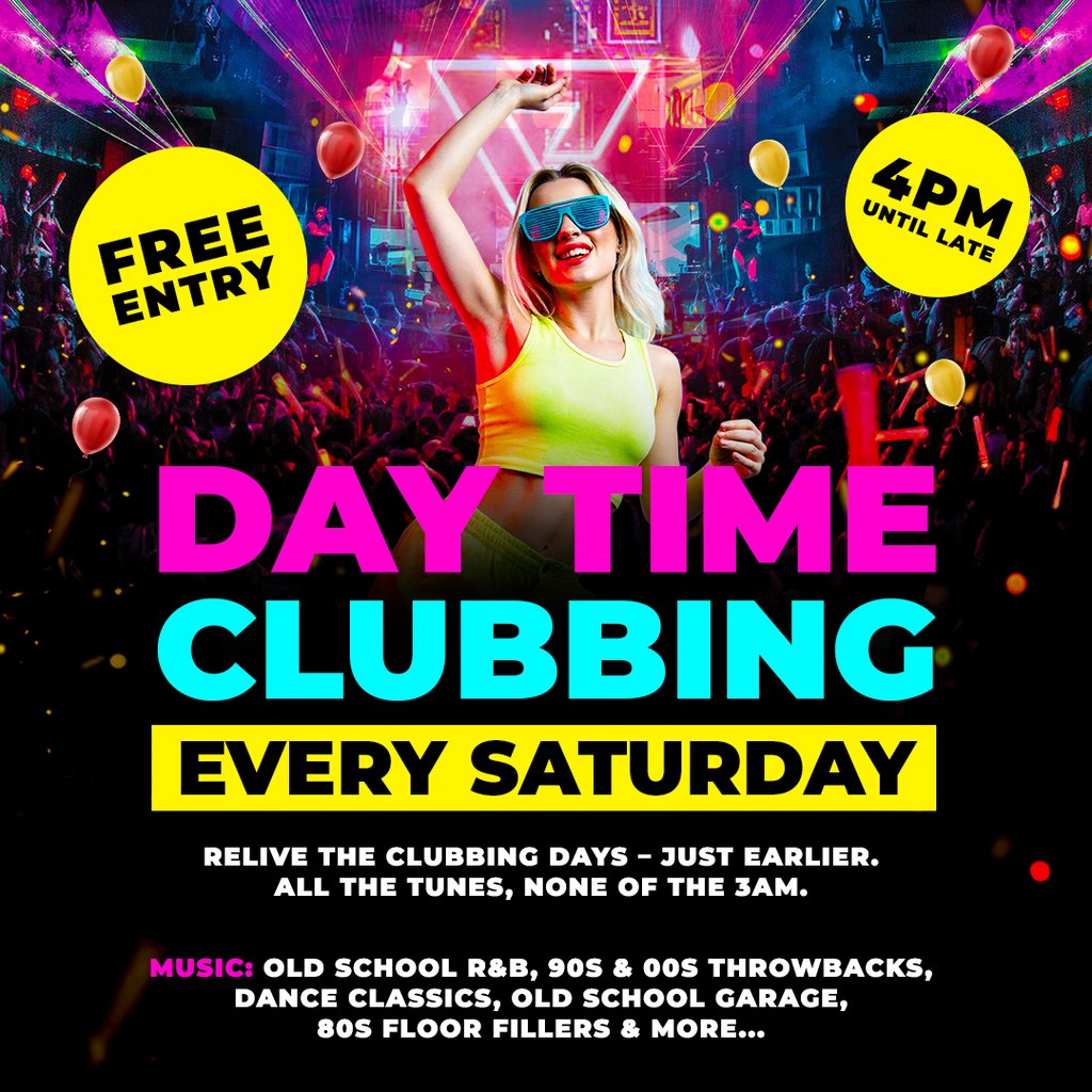 Daytime Clubbing | 4pm-10pm
