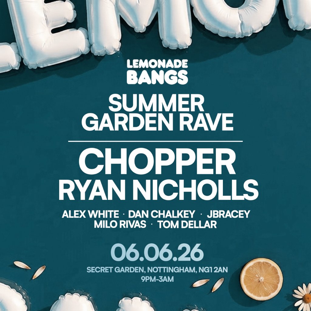 Lemonade Bangs: Summer Garden RAVE w/ Chopper & Ryan Nicholls