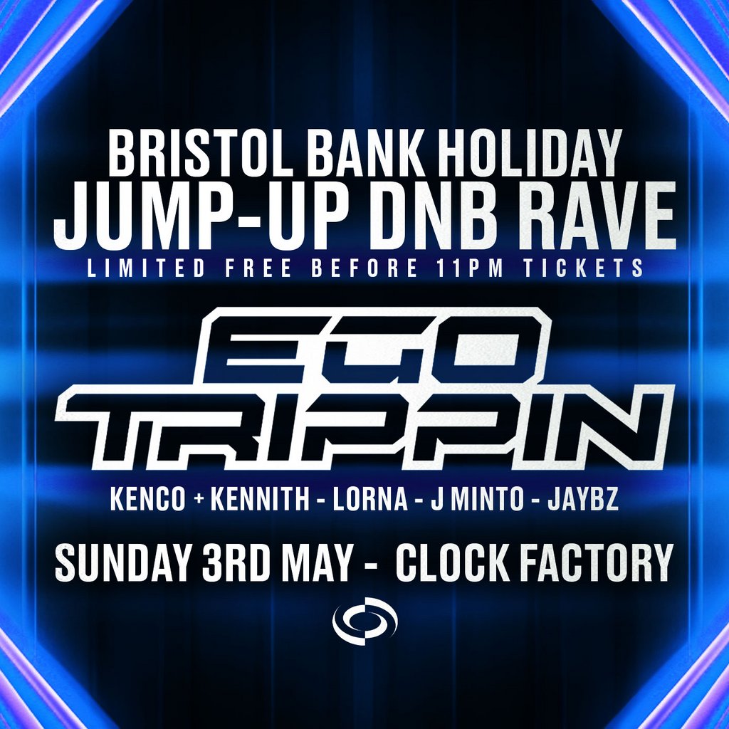 Bristol Bank Holiday Jump-Up Rave w/ Ego Trippin [FREE ENTRY]